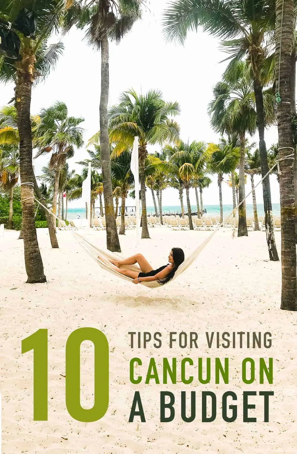 10 TIPS FOAR BESOCHT CANCUN OP IN BUDGET